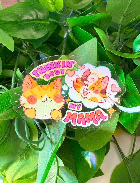 Thinkin' 'Bout my Mama Transparent Sticker